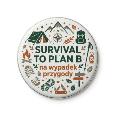 Przypinka turystyczna Mohilo Survival to plan B na wypadek przygody 58mm kolorowa 